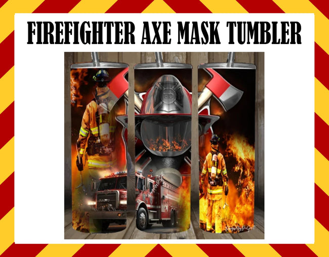 Firefighter Mask Axe Sublimated Tumbler