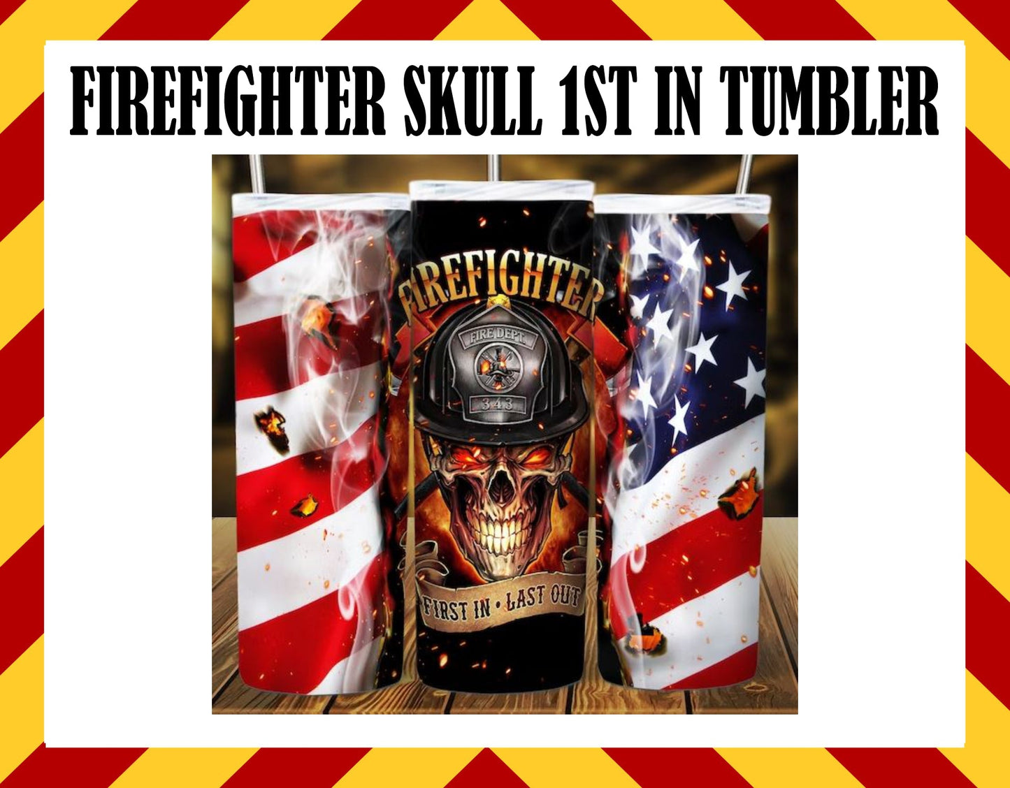 First In Last Out FF Skull Sublimated Tumbler