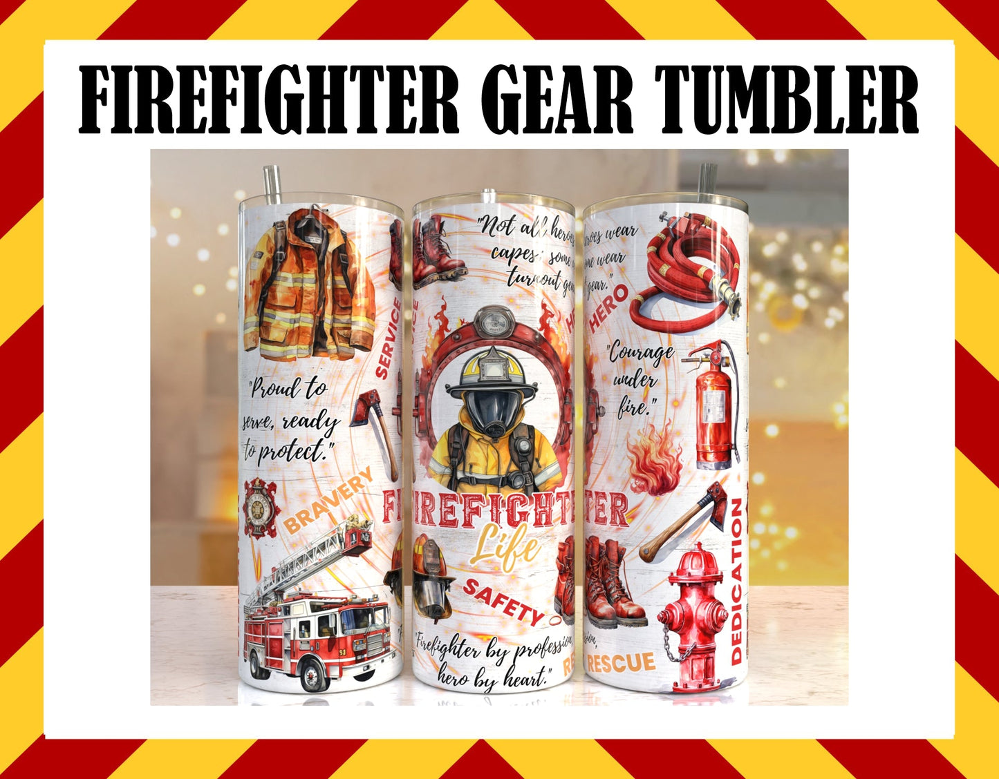 FIREFIGHTER GEAR Sublimated Tumbler