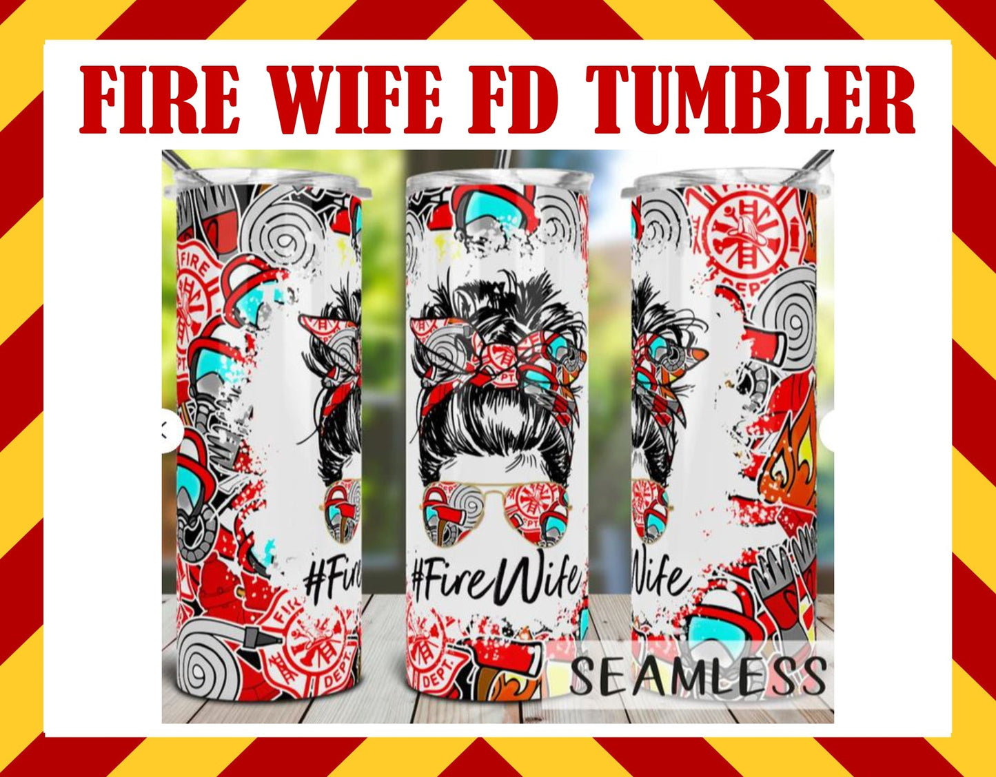 FIRE WIFE FD Sublimated Tumbler