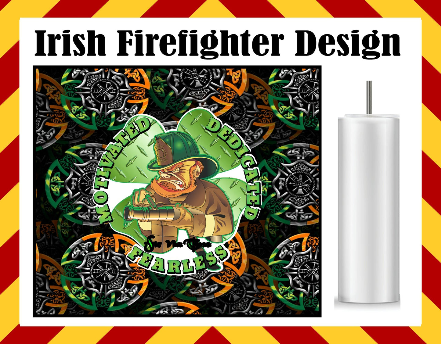 Drink Water Cup - Irish Firefighter Design