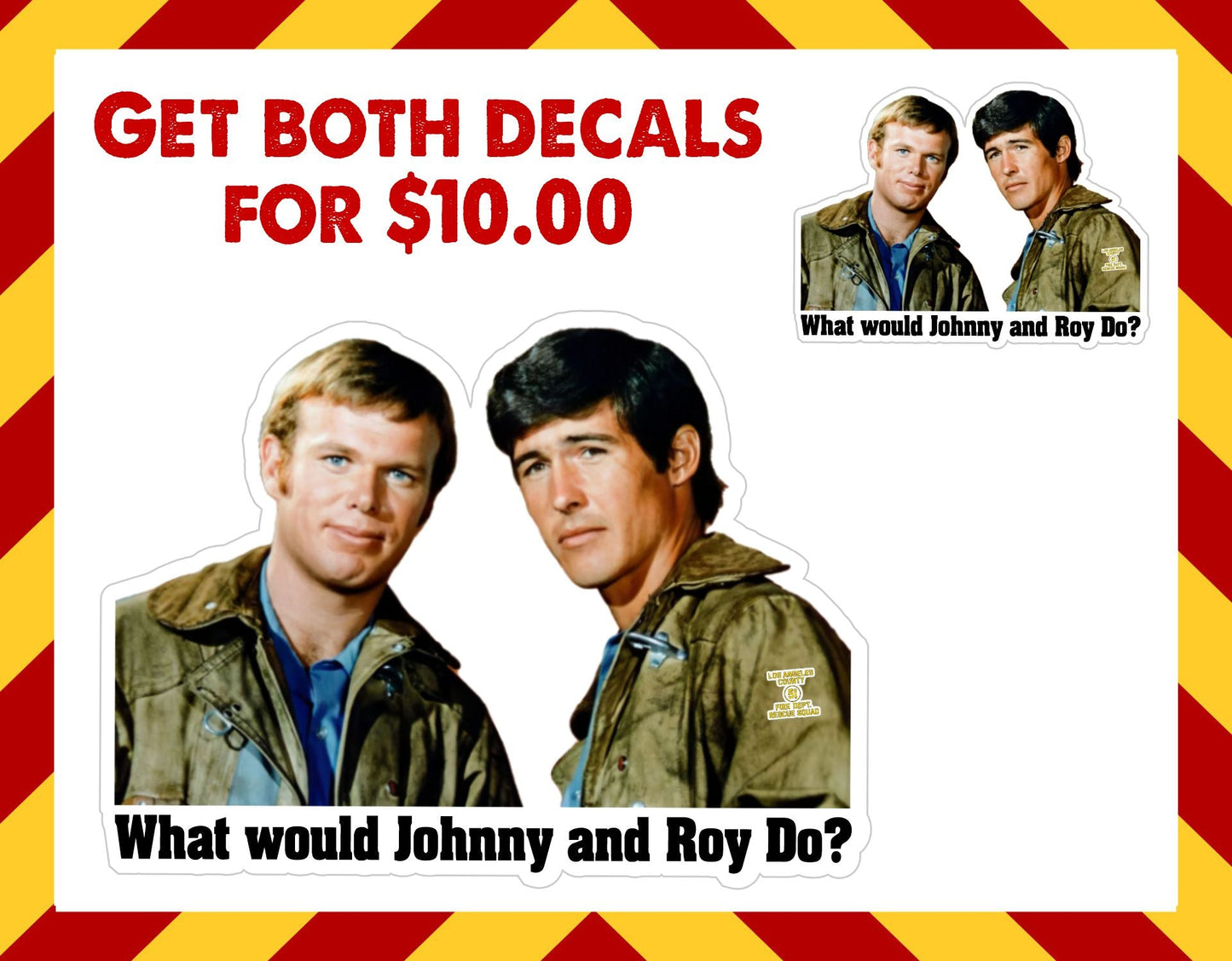 Window Sticker & Hard Hat Sticker -Johnny and Roy Emergency 51 Decal Set