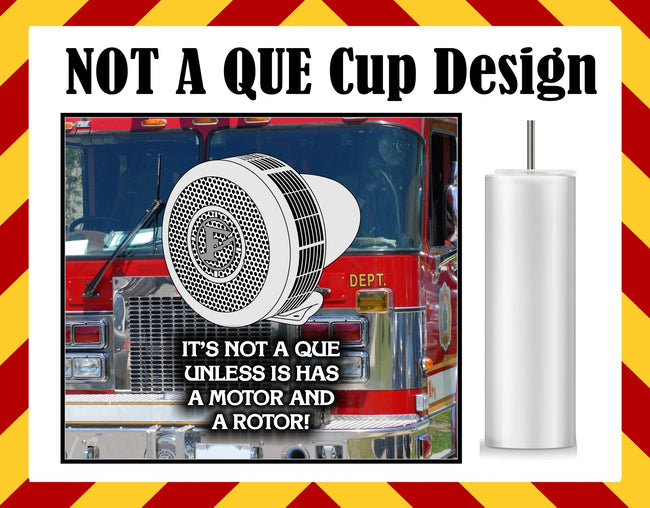 Drink Water Cup - NOT A QUE Cup Design