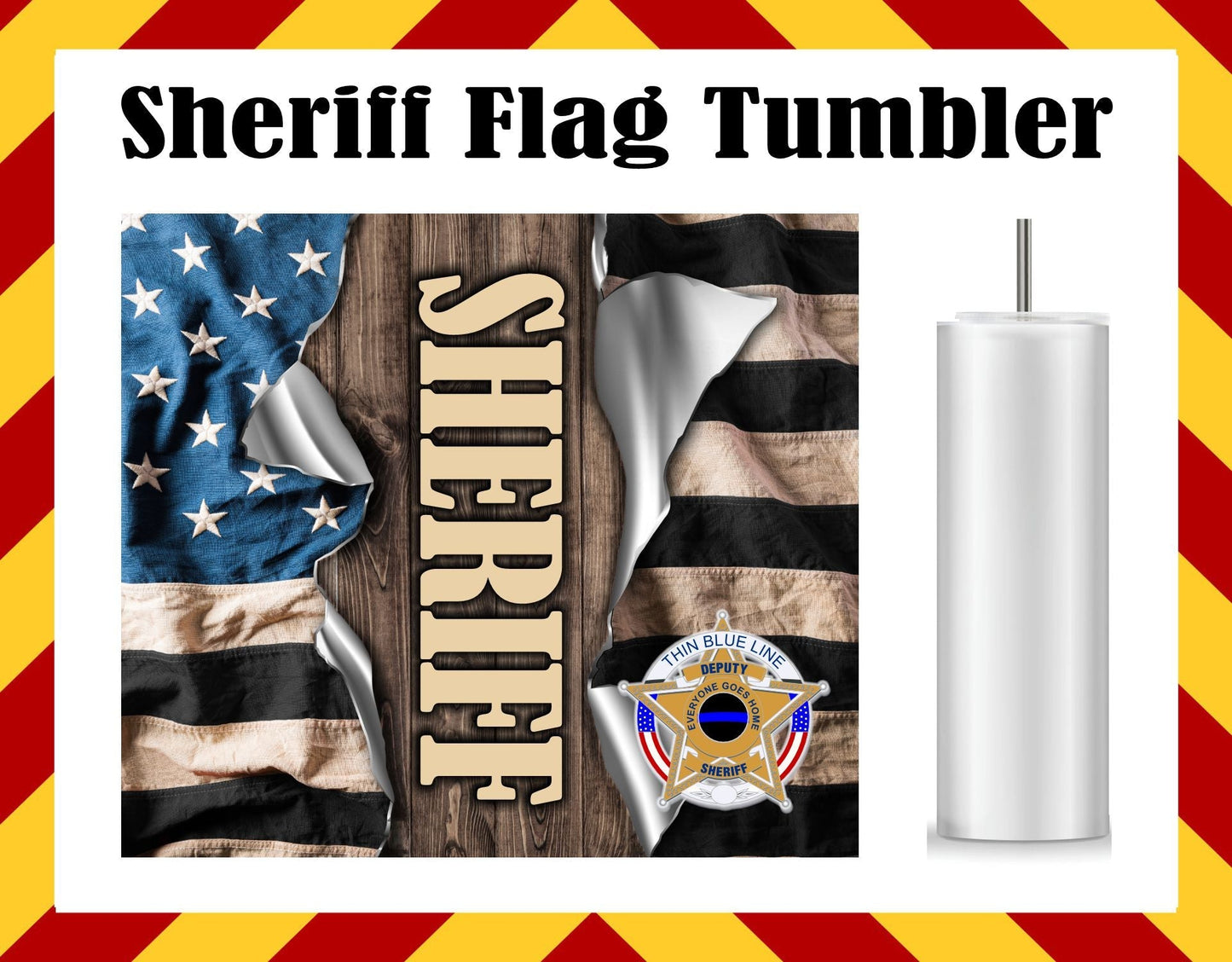 Stainless Steel Cup -  Sheriff Flag Design Hot/Cold Cup
