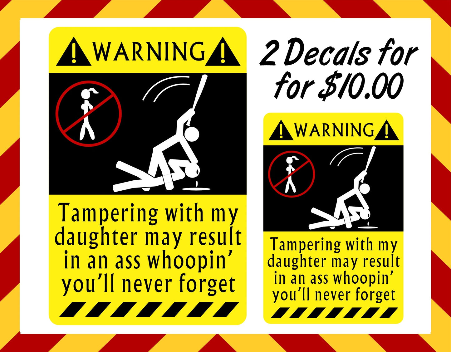 Window Sticker & Hard Hat Sticker -Warning Tampering my Daughter Set of Decals