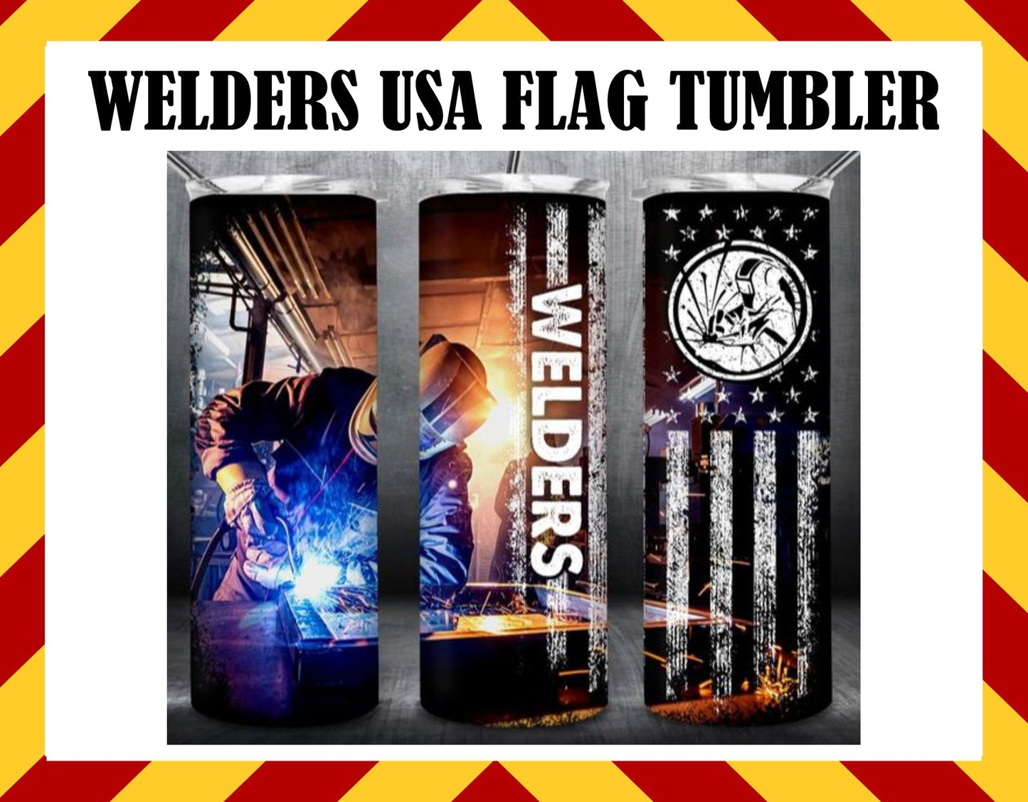 Stainless Steel Cup - Welders USA Flag Style Design Hot/Cold Cup