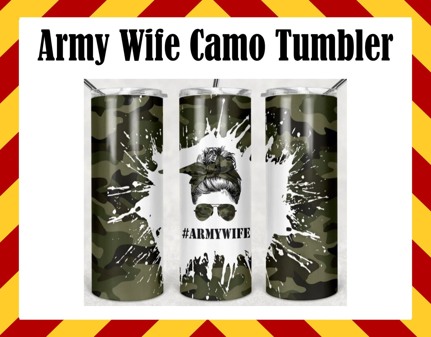 Stainless Steel Cup - Army Wife Camo Design Hot/Cold Cup