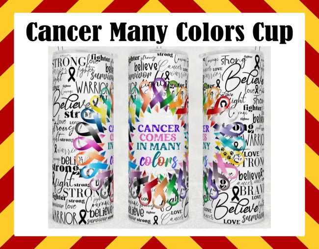 Drink Water Cup - Cancer Many Colors Design