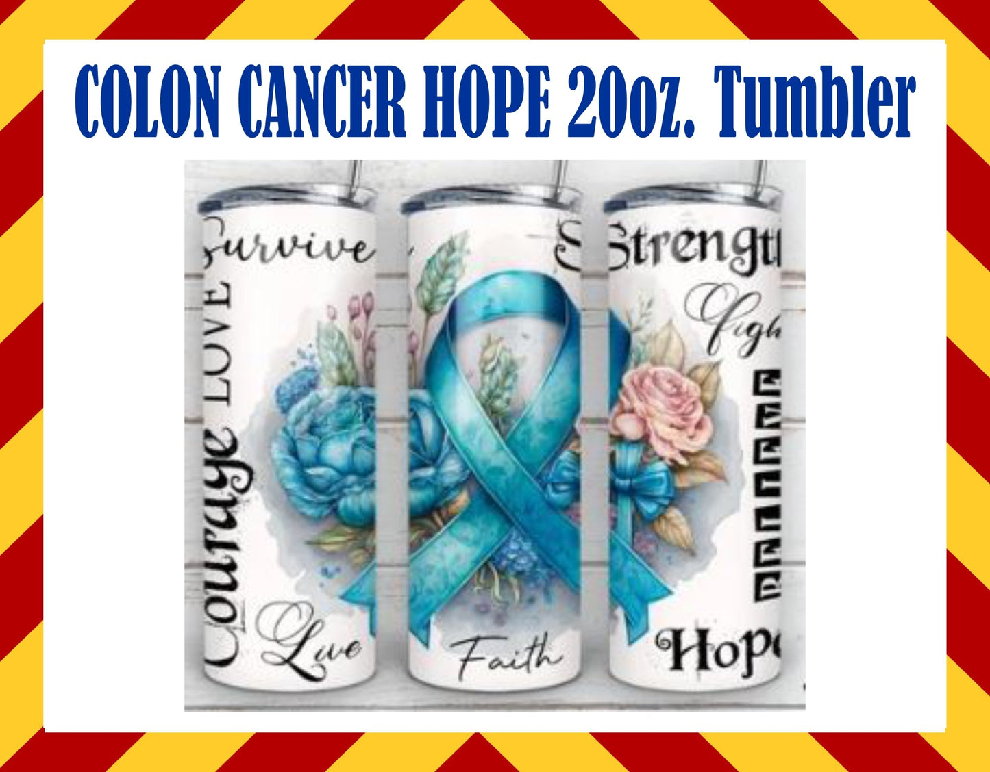 Stainless Steel Cup -  Colon Cancer Hope Design Hot/Cold Cup
