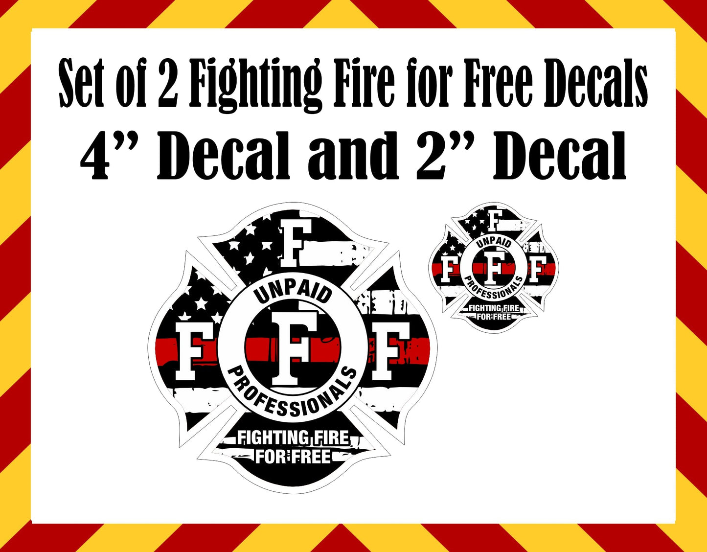 Window Stickers - Fighting Fire for Free Set of Decals 4" and 2"