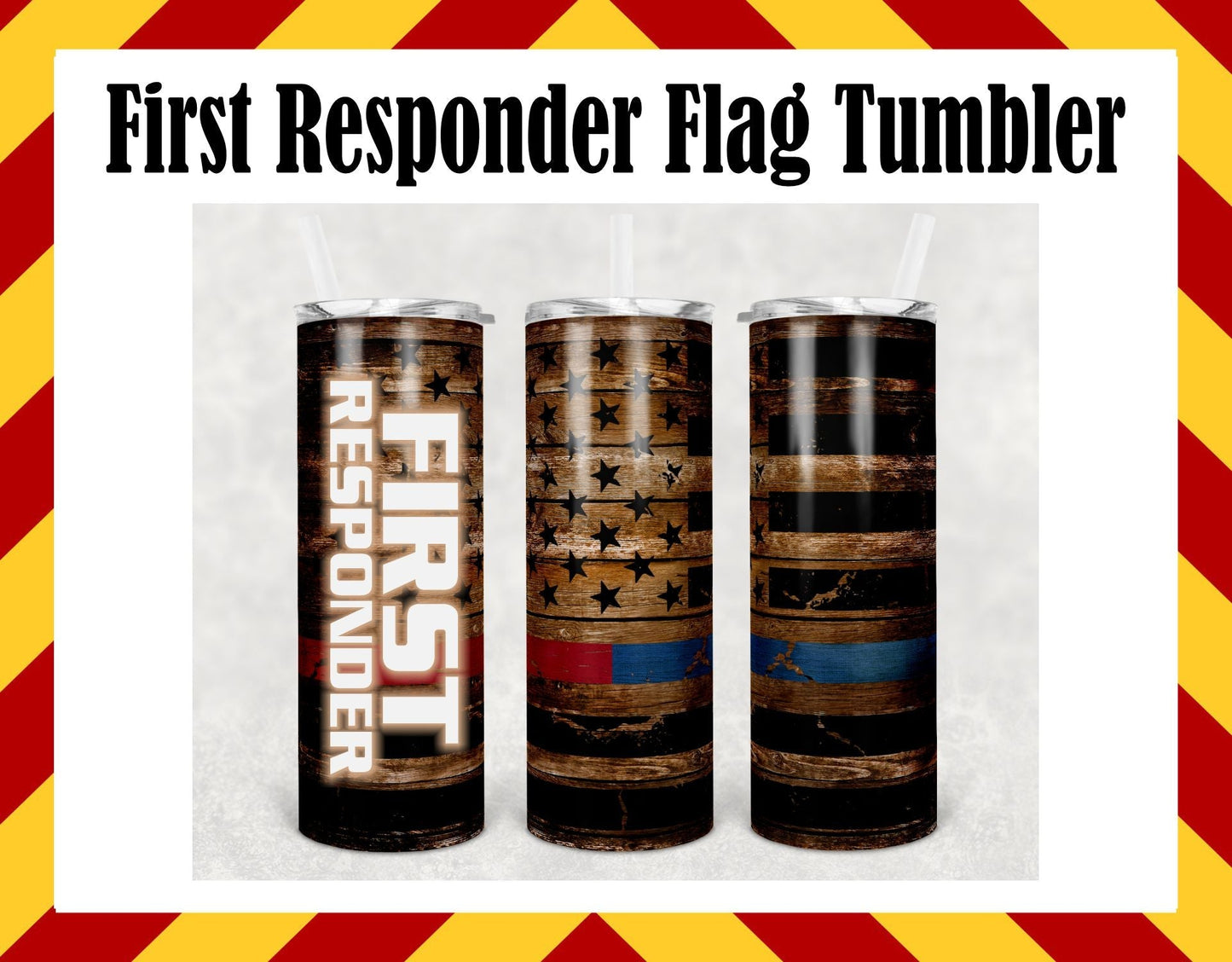 Stainless Steel Cup - First Responder Flag Design Hot/Cold Cup