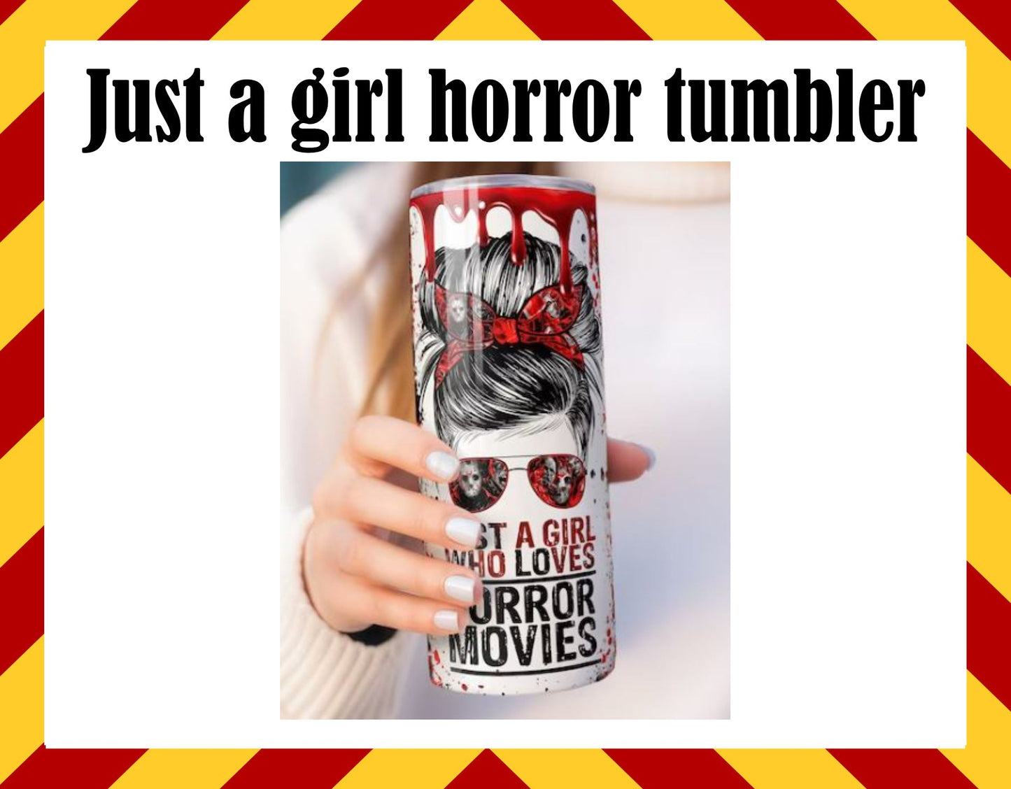 Stainless Steel Cup - Just a Girl Horror Movies Design Hot/Cold Cup