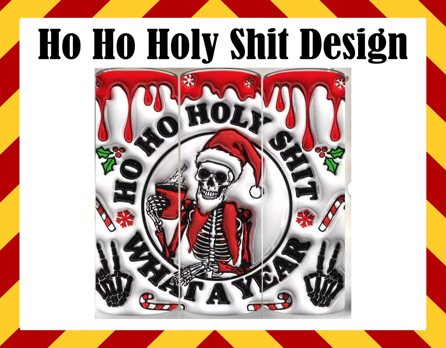 Drink Water Cup - Ho Ho Holy Sh*t Design