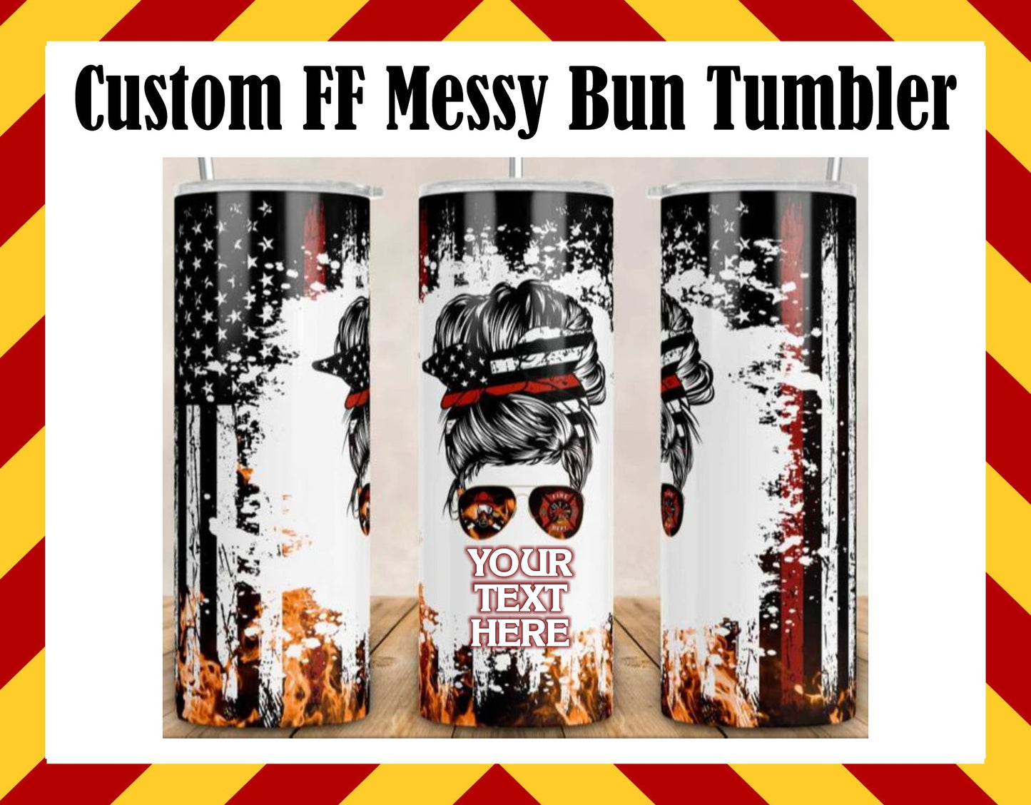 Stainless Steel Cup -  Messy Bun Custom Firefighter Design Hot/Cold Cup
