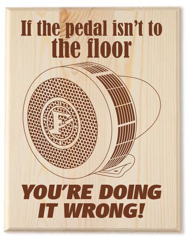 Federal Que Pedal floor Engraved Wood Sign - Powercall Sirens LLC