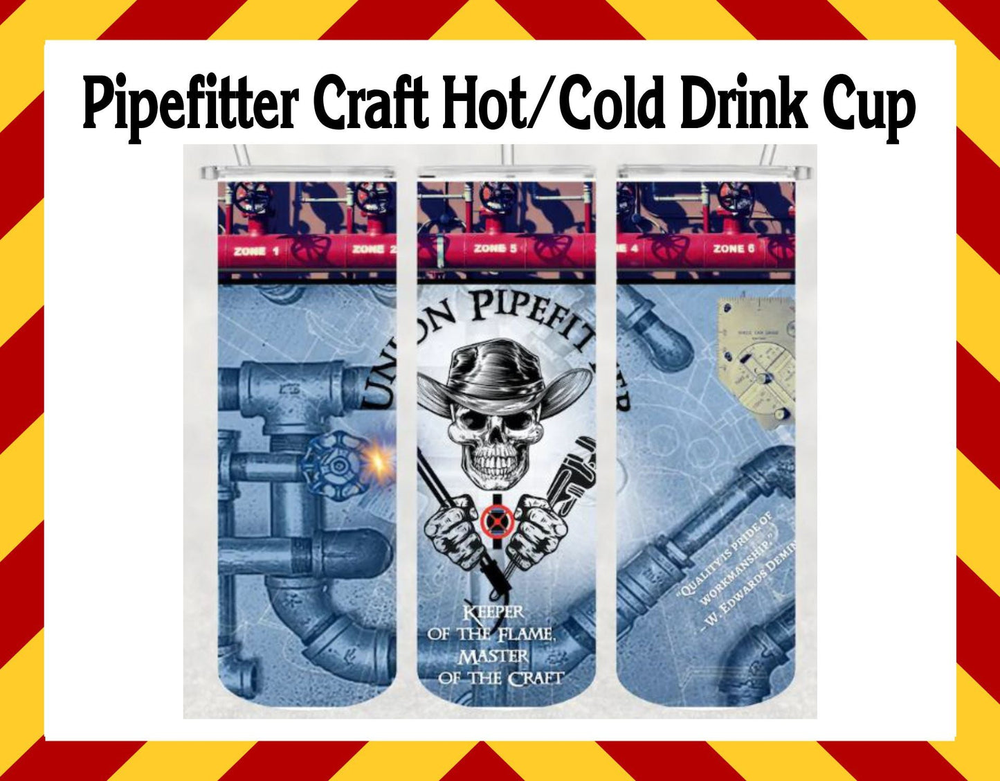 Stainless Steel Cup - Pipefitter Craft Design Hot/Cold Cup