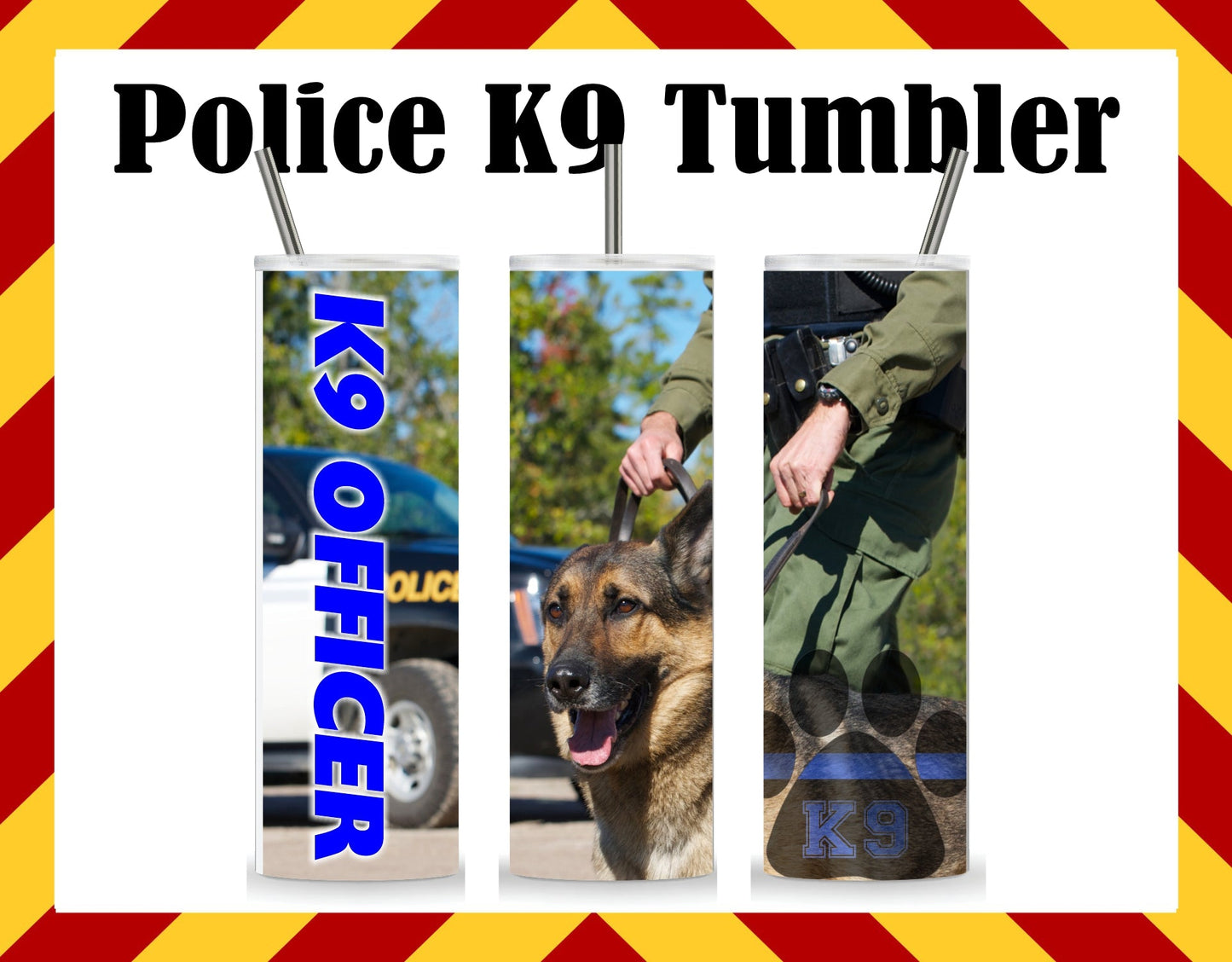 Stainless Steel Cup - Police K9 LEO Design Hot/Cold Cup
