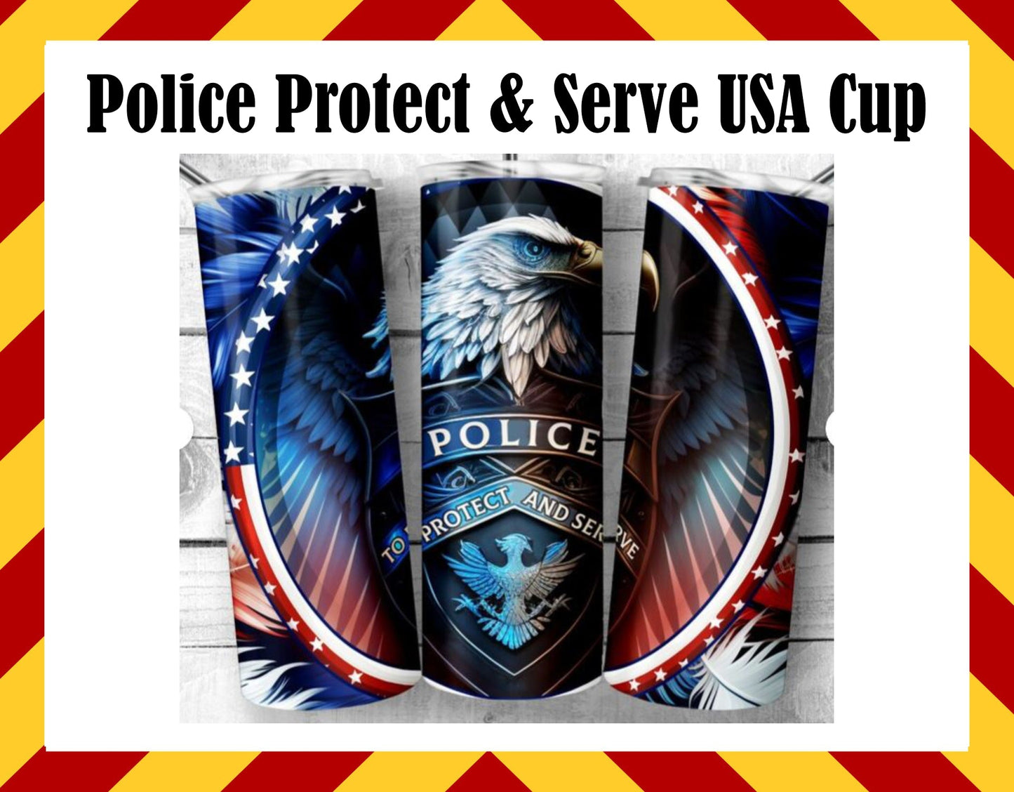 Stainless Steel Cup - Police Protect and Serve Design Hot/Cold Cup