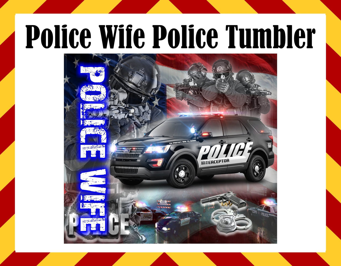 Stainless Steel Cup - Police Wife Police Design Hot/Cold Cup