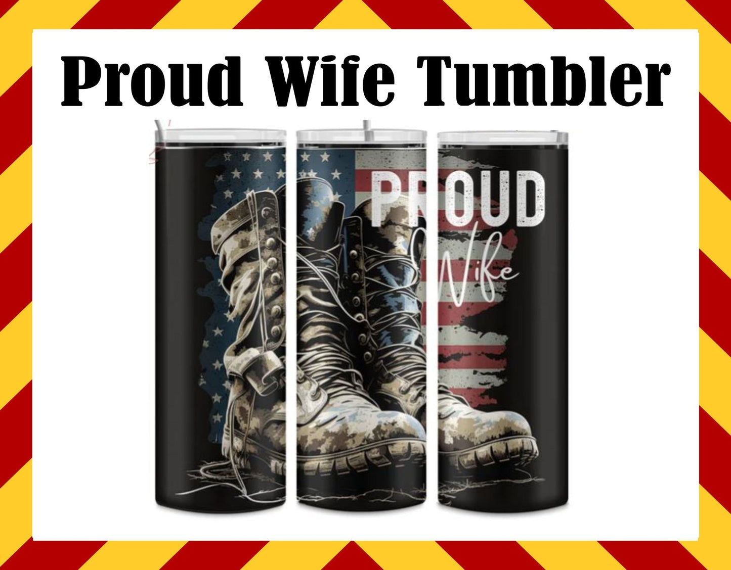 Stainless Steel Cup -  Proud Military Wife Design Hot/Cold Cup