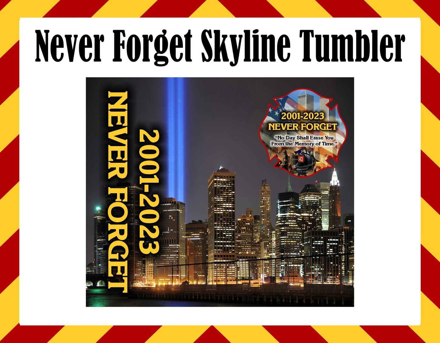 Stainless Steel Cup - Never Forget Skyline Design Hot/Cold Cup