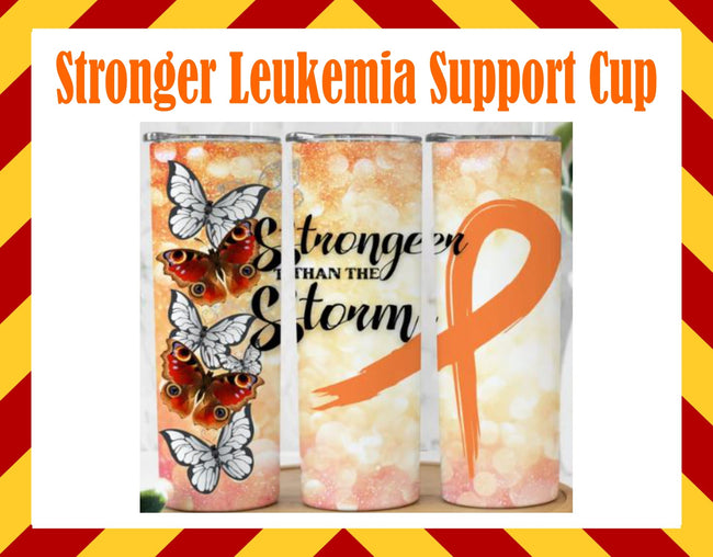 Drink Water Cup - Stronger Leukemia Support Cup