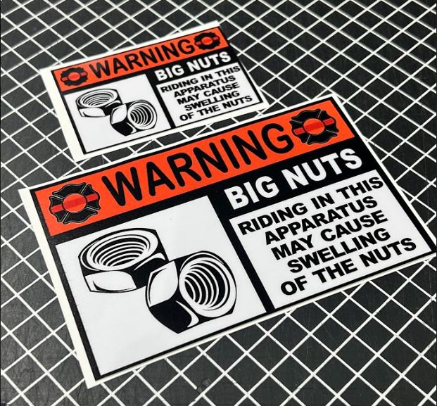 Window Sticker & Hard Hat Sticker -Warning Big Nuts Apparatus Decals